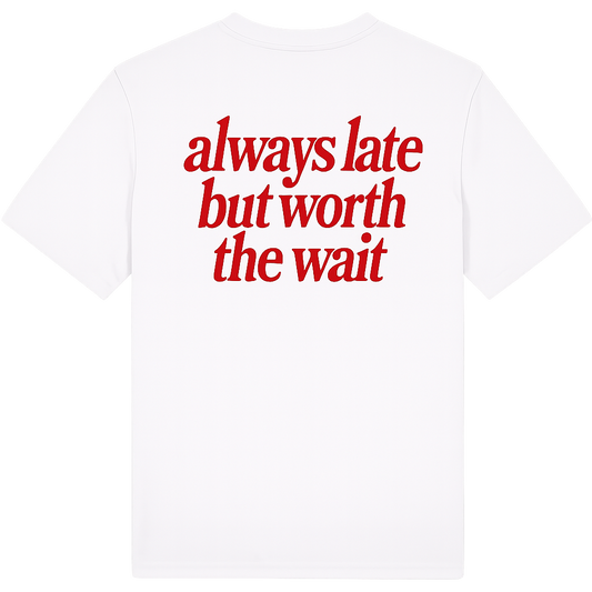 always late